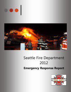 Seattle Fire Department 2012 Emergency Response Report