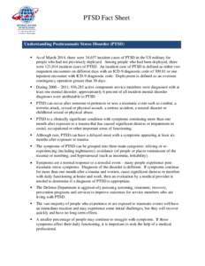 PTSD Fact Sheet  Understanding Posttraumatic Stress Disorder (PTSD)   As of March 2014, there were 34,657 incident cases of PTSD in the US military for