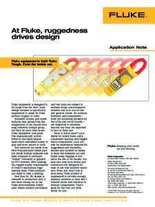 At Fluke, ruggedness drives design Application Note Fluke equipment is built Fluke Tough. From the inside out.