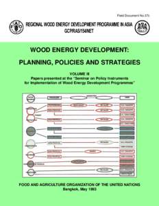 Field Document No.37c  REGIONAL WOOD ENERGY DEVELOPMENT PROGRAMME IN ASIA GCP/RAS/154/NET  WOOD ENERGY DEVELOPMENT: