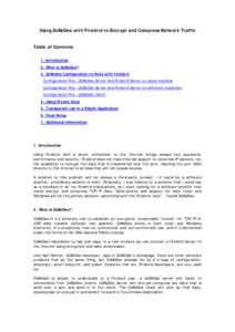 Using ZeBeDee with Firebird to Encrypt and Compress Network Traffic Table of Contents 1. Introduction 2. What is ZeBeDee? 3. ZeBeDee Configuration to Work with Firebird Configuration File – ZeBeDee Server and Firebird 