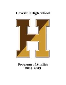 Haverhill High School  Program of Studies[removed]  Haverhill Public Schools Mission Statement