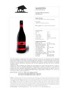 AGOSTÓN SPAIN’S WILD BOAR Tempranillo & Cabernet 2013 Harvest Grape Varieties: