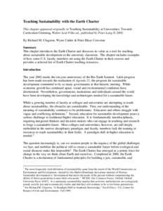 Teaching Sustainability with the Earth Charter This chapter appeared originally in Teaching Sustainability at Universities: Towards Curriculum Greening, Walter Leal Filho ed., published by Peter Lang © 2002. By Richard 