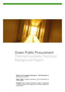 Green Public Procurement Thermal Insulation Technical Background Report Report for the European Commission – DG Environment by AEA, Harwell, June 2010