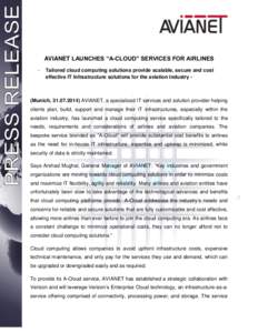 AVIANET LAUNCHES “A-CLOUD” SERVICES FOR AIRLINES - Tailored cloud computing solutions provide scalable, secure and cost effective IT Infrastructure solutions for the aviation industry -