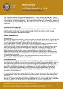 Hinweisblatt zur Widerrufsbelehrungrechtsgültig ab demwww.kaeufersiegel.at  Das „Verbraucherrechte-Richtlinie-Umsetzungsgesetz – VRUG“ trat am 13. Juni 2014 in Kraft.
