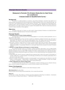 Principal Research Results  Measures to Promote CO2 Emission Reduction by Heat Pump Air-conditioners −Analysis based on Questionnaire Survey− Background