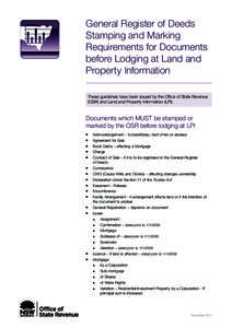 General Register of Deeds Stamping and Marking Requirements for Documents before Lodging at Land and Property Information These guidelines have been issued by the Office of State Revenue