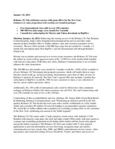 January 16, 2012 Reliance 3G Tab celebrates success with great offers for the New Year Enhances its value proposition with exciting new bundled packages   