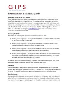 GIPS Newsletter: December 28, 2009 New Q&As Posted on the GIPS Website Three new Q&As have been added to our database providing additional guidance on carveouts. These Q&As address the application of the requirement that