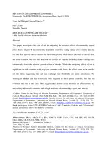 REVIEW OF DEVELOPMENT ECONOMICS Manuscript No: RDE#WIDER-06, Acceptance Date: April 8, 2008 Does Aid Mitigate External Shocks?* Paul Collier Benedikt Goderis RRH: DOES AID MITIGATE SHOCKS?