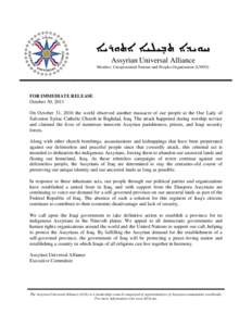 ‫ܬܒܝܠܝܐ ܐܬܘܪܝܐ‬ ̣ ‫ܚܘܝܕܐ‬ Assyrian Universal Alliance Member, Unrepresented Nations and Peoples Organization (UNPO)  FOR IMMEDIATE RELEASE