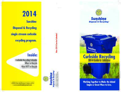 2014 Sunshine single stream curbside recycling program.