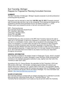 Burt Township, Michigan Request for Proposal for Planning Consultant Services SUMMARY The Burt Township of Cheboygan, Michigan requests proposals to provide professional consulting planning services. Proposals must be re