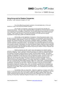 Hong Kong and Its Shadow Companies By Harley I. Lewin, McCarter & English LLP, USA One of the difficult issues faced in protection of brands/trademarks in China and elsewhere in Asia is the Hong Kong Shadow Company. The 