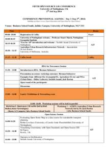 FIFTH OPEN SOURCE GIS CONFERENCE University of Nottingham, UK 2nd-3rd Sep 2014 CONFERENCE PROVISIONAL AGENDA – Day 1 (Sep 2nd, 2014) Building up Open Access, Open Education and Open Data for Open Science