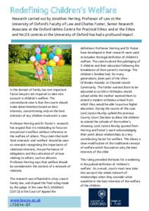 Redefining Children’s Welfare Research carried out by Jonathan Herring, Professor of Law at the University of Oxford’s Faculty of Law and Charles Foster, Senior Research Associate at the Oxford Uehiro Centre for Prac