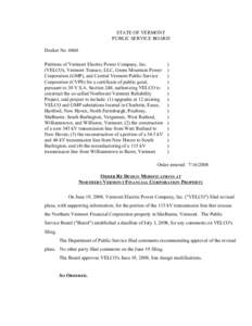 STATE OF VERMONT PUBLIC SERVICE BOARD Docket No[removed]Petitions of Vermont Electric Power Company, Inc. (VELCO), Vermont Transco, LLC, Green Mountain Power Corporation (GMP), and Central Vermont Public Service