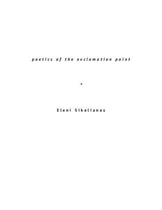 poetics of the exclamation point  * Eleni Sikelianos