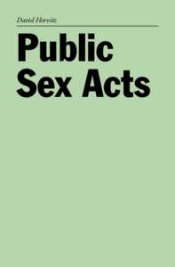 David Horvitz  Public Sex Acts  