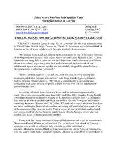 United States Attorney Sally Quillian Yates Northern District of Georgia ______________________________________________________________________________ FOR IMMEDIATE RELEASE THURSDAY, MARCH 7, 2013