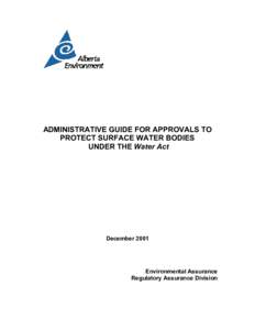 ADMINISTRATIVE GUIDE FOR APPROVALS TO PROTECT SURFACE WATER BODIES UNDER THE Water Act December 2001