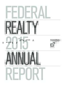 FEDERAL REALTY 2015 ANNUAL REPORT