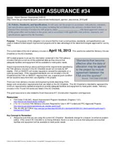 GRANT ASSURANCE #34 Source: Airport Sponsor Assurances[removed]http://www.faa.gov/airports/aip/grant_assurances/media/airport_sponsor_assurances_2012.pdf] 34. Policies, Standards, and Specifications. It will carry out 