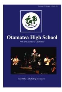 Newsletter 3: Thursday 17 April, 2014  Otamatea High School Te Kura Tuarua o Otamatea Otamatea High School Shooting Team