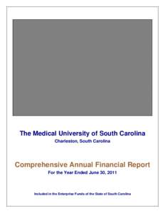 The Medical University of South Carolina   Charleston, South Carolina Comprehensive Annual Financial Report