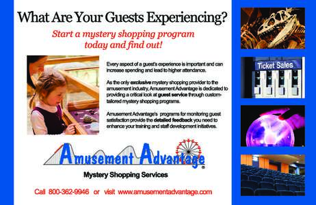 Mystery Shopping ServicesW. 64th Ave #E426 Arvada, COComprehensive observations of your entire operation: · Amusement industry specialized service since 1996