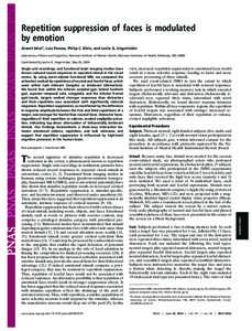 Repetition suppression of faces is modulated by emotion Alumit Ishai†, Luiz Pessoa, Philip C. Bikle, and Leslie G. Ungerleider Laboratory of Brain and Cognition, National Institute of Mental Health, National Institutes