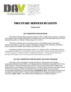 VOLUNTARY SERVICES bulletin October 2013 DAV TRANSPORTATION NETWORK Ford Motor Company began donating vehicles to DAV in 1996, and once again, continued their support of DAV through the donation of another seven new E-35