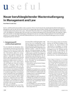 useful Neuer berufsbegleitender Masterstudiengang in Management and Law Peter Münch / Ursula Sury *  rechts- und Wirtschaftswissenschaften rücken zusammen. Diesem trend entspricht der interdisziplinäre masterstudienga