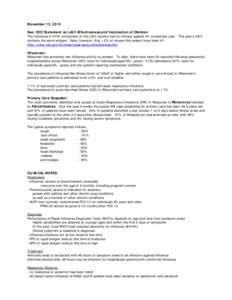 Vaccines / Pandemics / Acetamides / Neuraminidase inhibitors / Influenza vaccine / Flu pandemic / Zanamivir / FluMist / Rhinovirus / Influenza / Medicine / Health