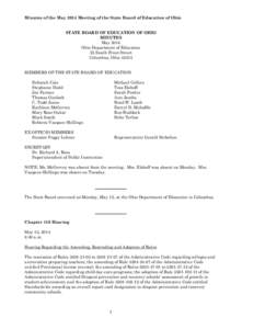 Minutes of the May 2014 Meeting of the State Board of Education of Ohio STATE BOARD OF EDUCATION OF OHIO MINUTES May 2014 Ohio Department of Education 25 South Front Street