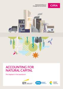 Chartered Institute of Management Accountants Accounting for Natural Capital The elephant in the boardroom