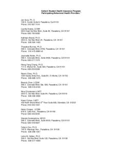 Caltech Student Health Insurance Program Participating Behavioral Health Providers * Jan Aura, Ph. D. 130 S. Euclid, Suite 8, Pasadena, Ca[removed]Phone: [removed]