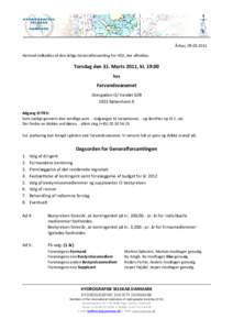 Århus, Hermed indkaldes til den årlige Generalforsamling for HSD, der afholdes: Torsdag den 31. Marts 2011, kl. 19:00 hos