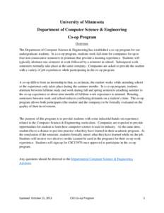 University of Minnesota Department of Computer Science & Engineering Co-op Program Overview The Department of Computer Science & Engineering has established a co-op program for our undergraduate students. In a co-op prog