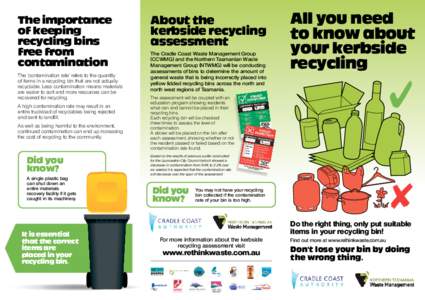 The importance of keeping recycling bins free from contamination The ‘contamination rate’ refers to the quantity