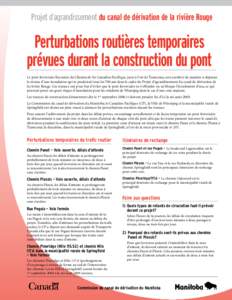 Projet d’agrandissement du canal de dérivation de la rivière Rouge  Perturbations routières temporaires prévues durant la construction du pont Le pont ferroviaire Keewatin du Chemin de fer Canadien Pacifique, just