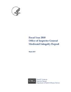 Government / Health policy / Health / Medicaid / 111th United States Congress / Daniel R. Levinson / Medicare / Health Insurance Portability and Accountability Act / United States Department of Health and Human Services / Federal assistance in the United States / Healthcare reform in the United States / Presidency of Lyndon B. Johnson