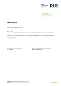 INTERNATIONALE GRADUIERTENSCHULE BIOWISSENSCHAFTEN (IGB) Bescheinigung Hiermit bescheinige ich, dass