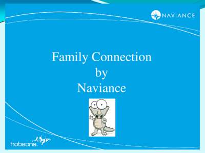 Family Connection by Naviance 1