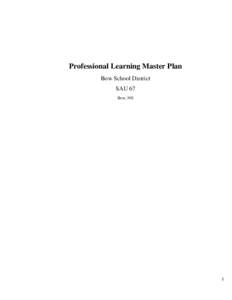 Professional Learning Master Plan Bow School District SAU 67 Bow, NH  1