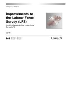 Labour Force Survey / Quantitative research / Labor economics / Censuses / Population of Canada by year / Annual Population Survey / Part-time / Statistics / Unemployment / International Labour Organization