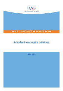 GUIDE – AFFECTION DE LONGUE DURÉE  Accident vasculaire cérébral