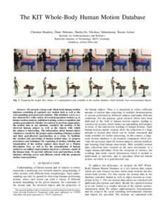 The KIT Whole-Body Human Motion Database ¨ Christian Mandery, Omer Terlemez, Martin Do, Nikolaus Vahrenkamp, Tamim Asfour Institute for Anthropomatics and Robotics Karlsruhe Institute of Technology (KIT), Germany